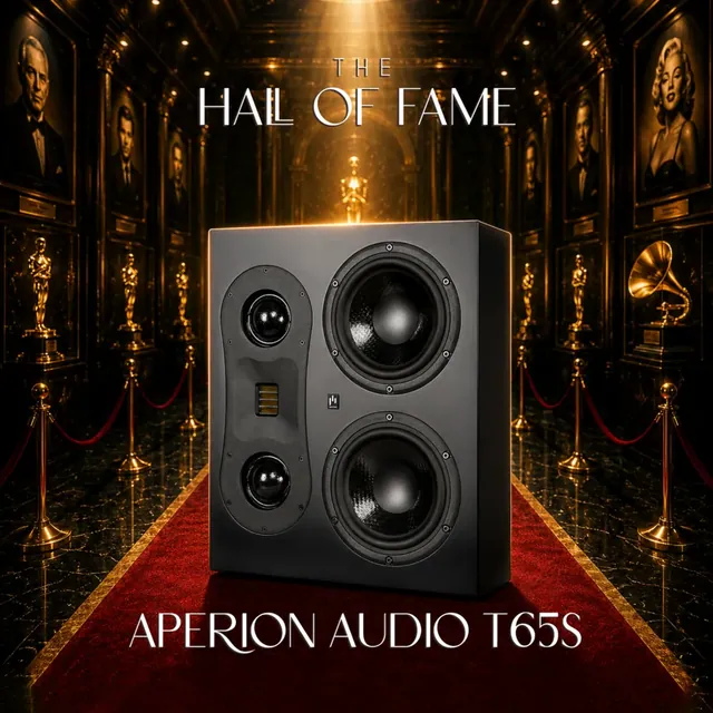 Hall of Fame (Large) – Aperion Audio T65S