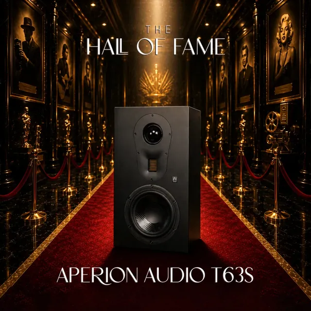 Hall of Fame – Aperion Audio T63S